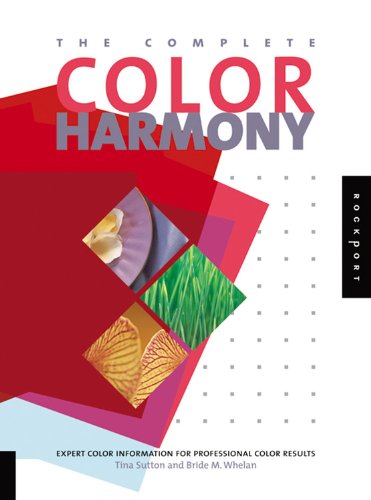 The Complete Color Harmony: Expert Color Information for Professional Color Results