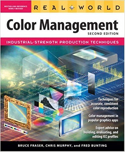 Real World Color Management (2nd Edition) 