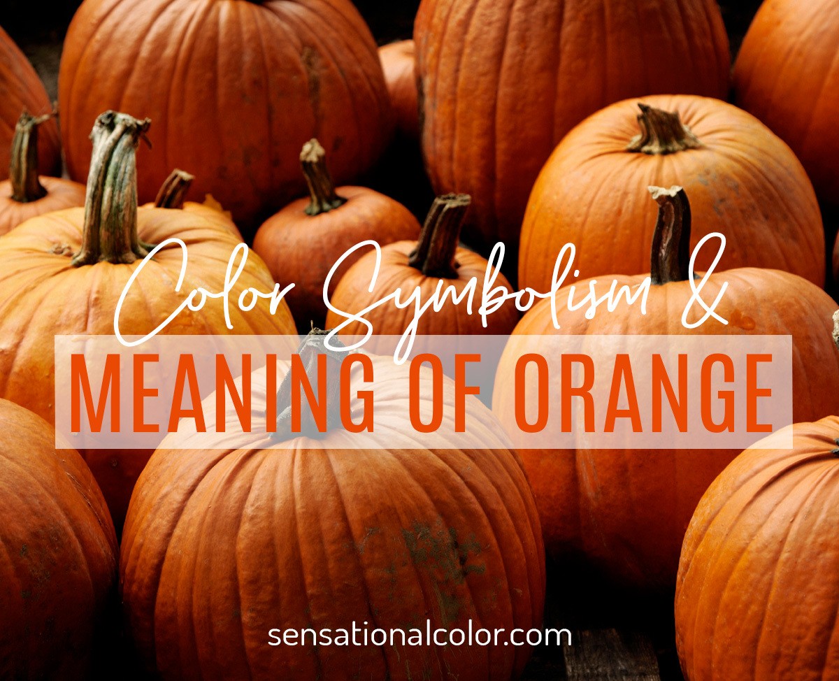 Color Symbolism and Meaning of Orange